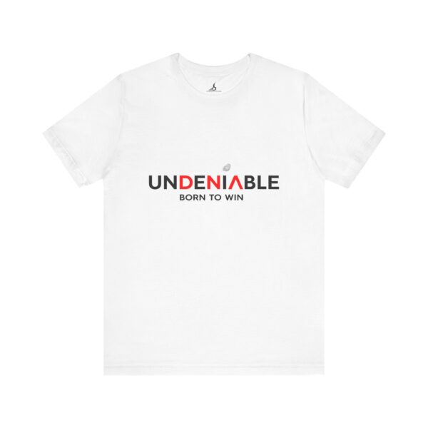 Undeniable Short Sleeve Tee - Born to Win (White)